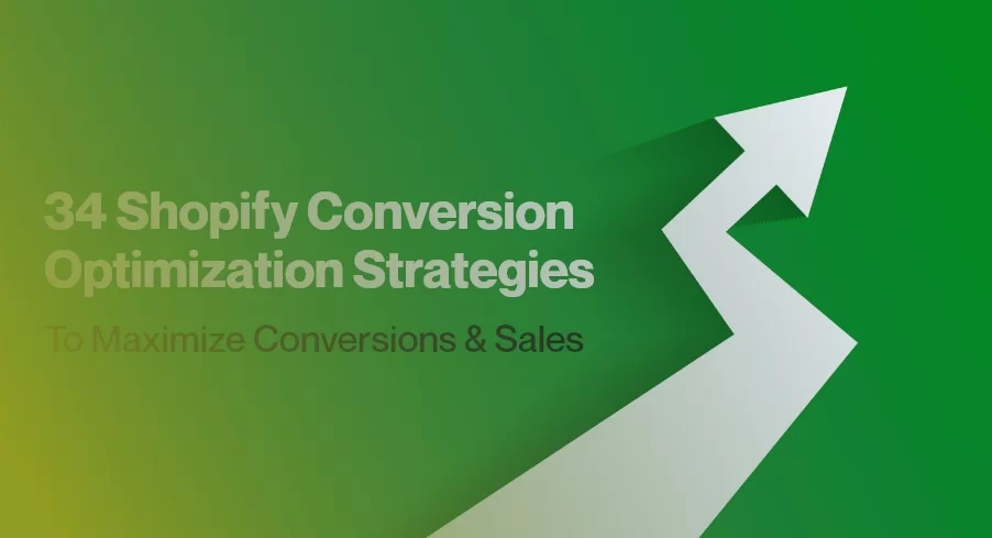 Shopify Conversion Optimization 34 CRO Strategies- o Maximize Conversions Sales
