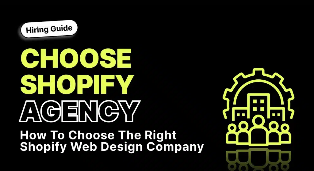 Choose Shopify Agency