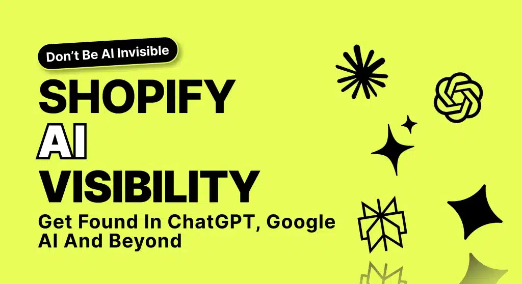 The complete guide to Shopify AI visibility for your store and what helps your products get recommended.