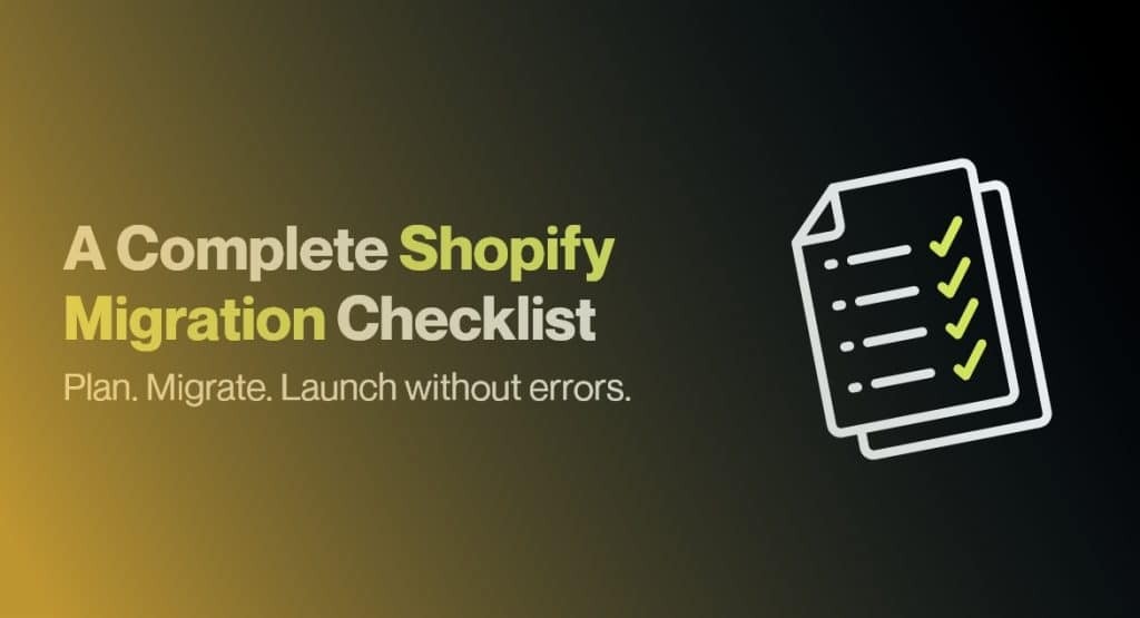Shopify migration checklist showing 6 phases from planning to post-launch monitoring