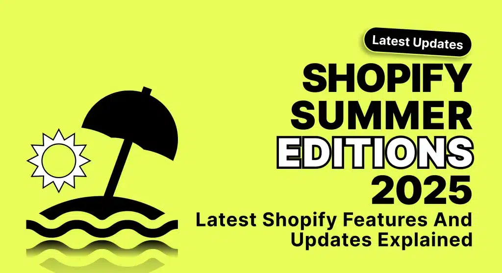 shopify summer 2025 editions feature image
