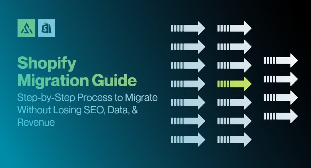 The Shopify Migration Process Step by Step